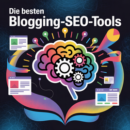 Farbenfrohe Grafik zu Die besten Blogging-SEO-Tools.