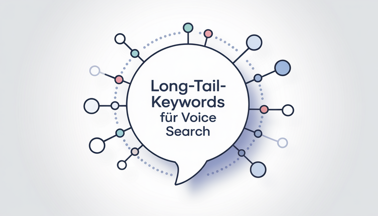 Long-Tail-Keywords für Voice Search finden: Warum Long-Tail-Keywords für Voice Search so wichtig sind