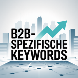 B2B-spezifische Keywords