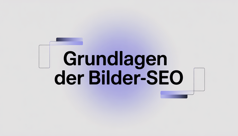 Keyword-Optimierung für Bilder: Grundlagen der Bilder-SEO